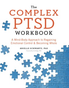 The Complex PTSD Workbook Dr. Arielle Schwartz
