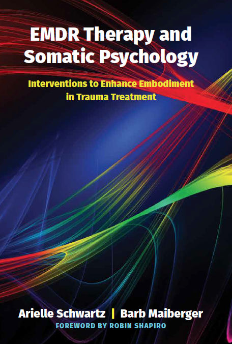EMDR Therapy and Somatic Psychology Book Dr. Arielle Schwartz